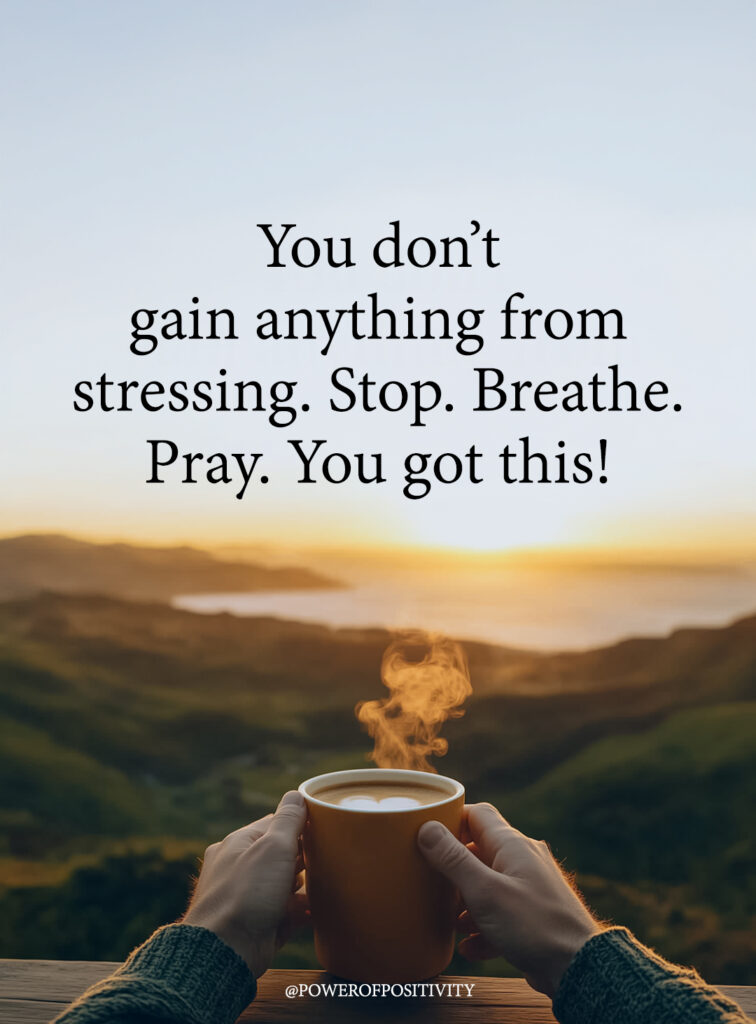 Motivational quote about overreacting and stress with hands holding a warm cup of coffee at sunrise