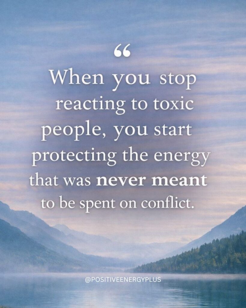 Peaceful lake and mountain landscape with inspirational quote about not reacting to toxic people and protecting inner peace.